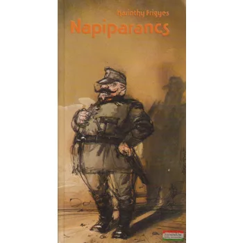 Karinthy Frigyes - Napiparancs