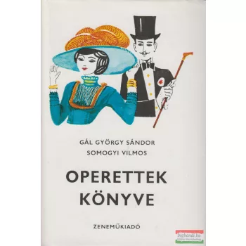 Gál György Sándor, Somogyi Vilmos - Operettek könyve