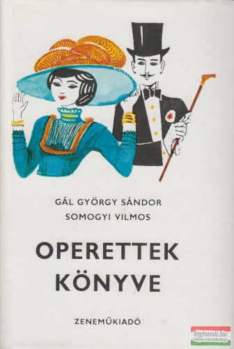Gál György Sándor, Somogyi Vilmos - Operettek könyve