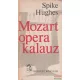 Spike Hughes - Mozart operakalauz