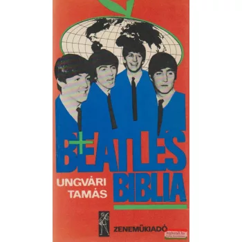 Ungvári Tamás - Beatles biblia