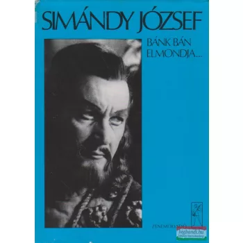   Simándy József - Bánk bán elmondja...(aláírt példány)