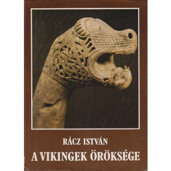 Rácz István - A vikingek öröksége