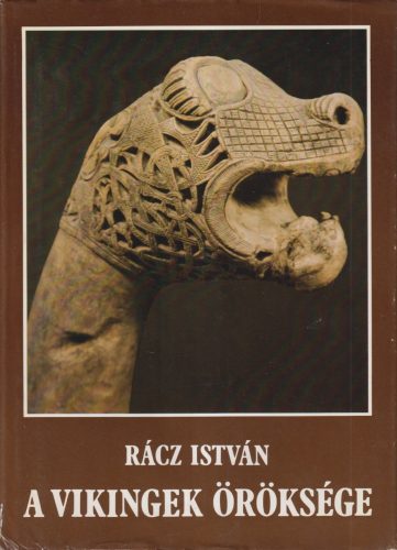 Rácz István - A vikingek öröksége