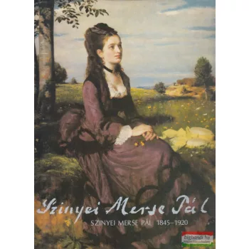 Végvári Lajos - Szinyei Merse Pál 1845 -1920