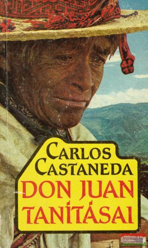 Carlos Castaneda - Don Juan tanításai 