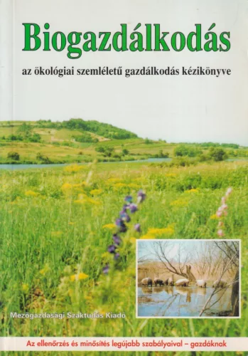 Seléndy Szabolcs - Biogazdálkodás