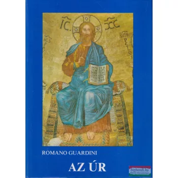 Romano Guardini - Az Úr