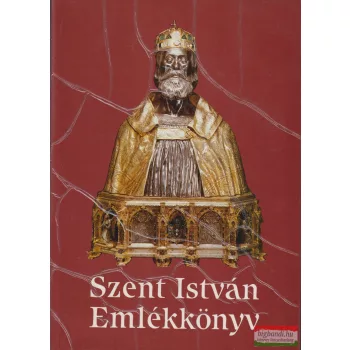 Dr. Török József szerk. - Szent István Emlékkönyv