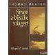 Thomas Merton - Sirató a büszke világért - válogatott versek