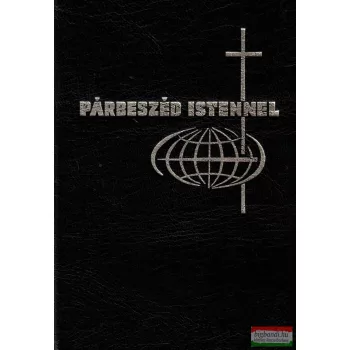 Párbeszéd Istennel - Imakönyv katolikus híveknek