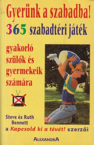 Steve Bennett - Gyerünk a szabadba!