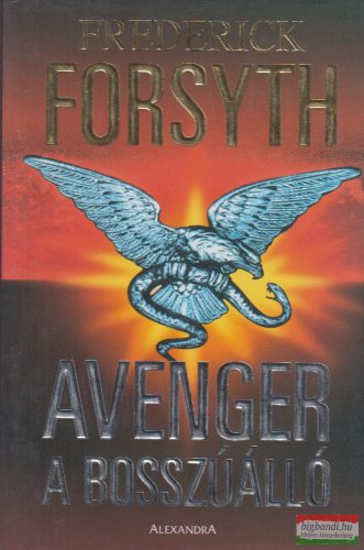 Frederick Forsyth - Avenger - A Bosszúálló