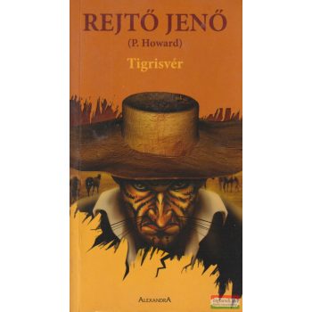 Rejtő Jenő - Tigrisvér