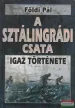  Földi Pál - A halál 50 órája igaz története /A sztálingrádi csata igaz története