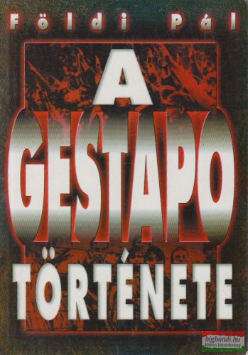 Földi Pál - A Gestapo története 