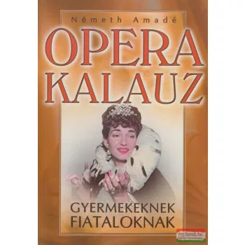 Németh Amadé - Operakalauz