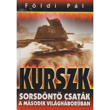 Földi Pál - Kurszk - El Alamein