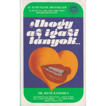Dr. Irene Kassorla - Ahogy az igazi lányok...