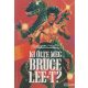 Esztergomi László - Ki ​ölte meg Bruce Lee-t?