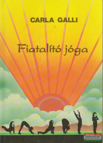 Carla Galli - Fiatalító jóga