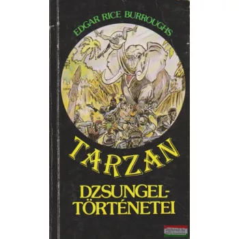 Edgar Rice Burroughs - Tarzan dzsungeltörténetei