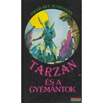 Edgar Rice Burroughs - Tarzan és a gyémántok