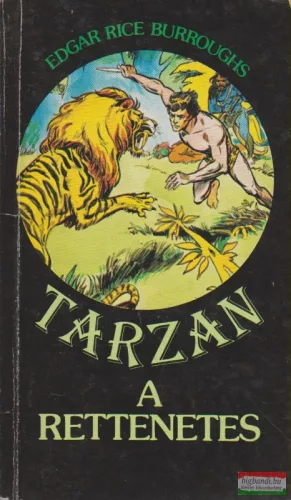 Edgar Rice Burroughs - Tarzan a rettenetes