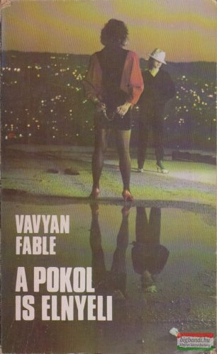 Vavyan Fable - A pokol is elnyeli