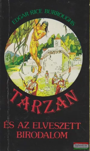 Edgar Rice Burroughs - Tarzan és az elveszett birodalom