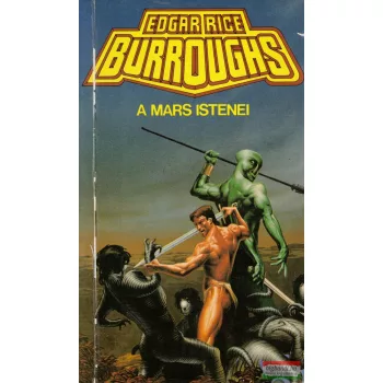 Edgar Rice Burroughs - A Mars istenei