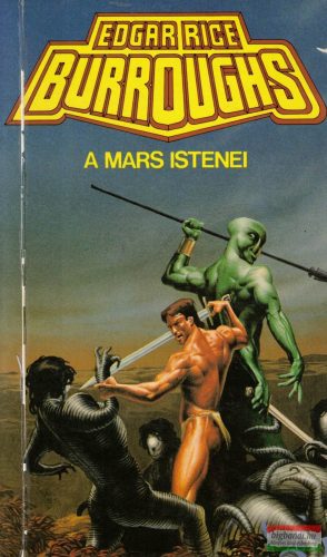 Edgar Rice Burroughs - A Mars istenei