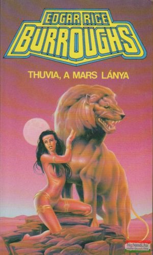 Edgar Rice Burroughs - Thuvia, a Mars lánya 