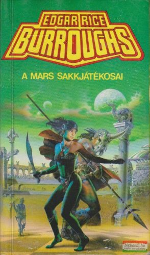 Edgar Rice Burroughs - A Mars sakkjátékosai