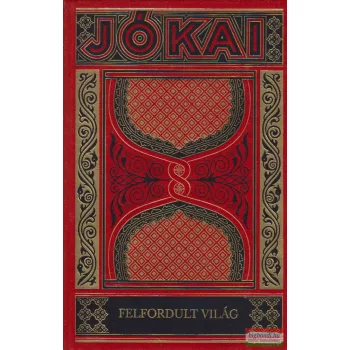 Jókai Mór - Felfordult világ
