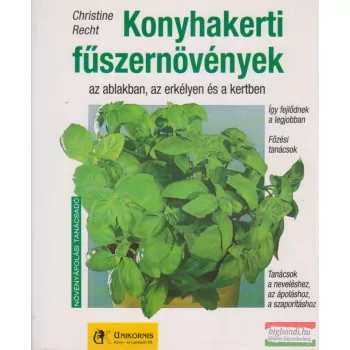 Christine Recht - Konyhakerti fűszernövények