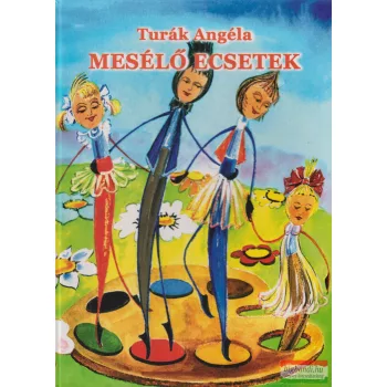 Turák Angéla - Mesélő ecsetek