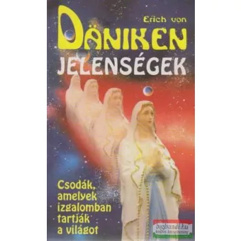 Erich von Däniken - Jelenségek