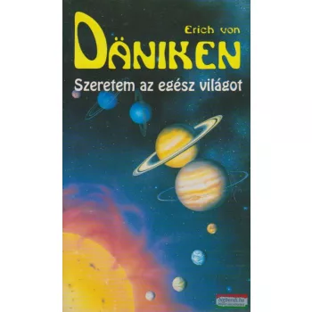 Erich von Daniken - Szeretem az egész világot