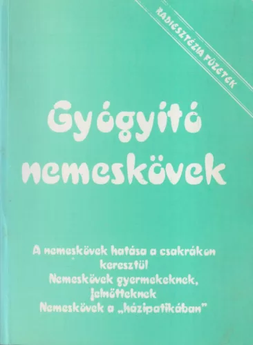 Aranyi Lászlóné - Gyógyító nemeskövek