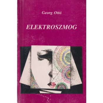 Georg Ottó - Elektroszmog