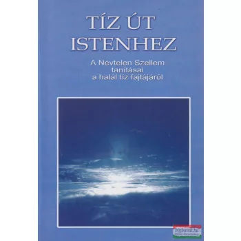 Kis Zoltán - Tíz út Istenhez