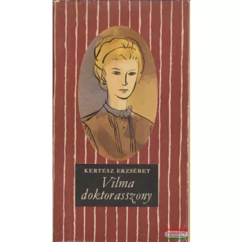 Kertész Erzsébet - Vilma doktorasszony