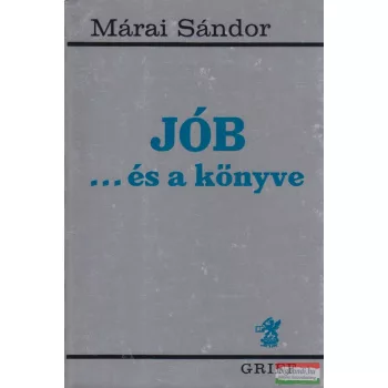 Márai Sándor - Jób...és a könyve