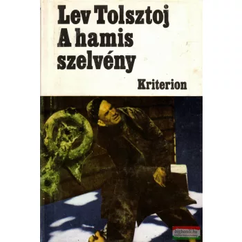 Lev Tolsztoj - A hamis szelvény