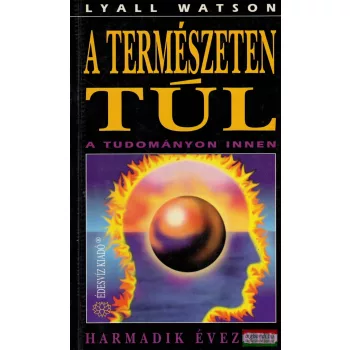 Lyall Watson - A természeten túl