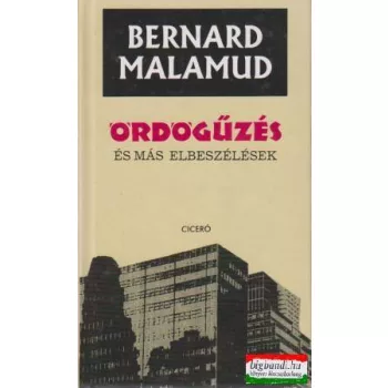 Bernard Malamud - Ördögűzés és más elbeszélések
