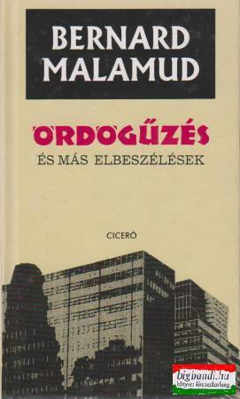 Bernard Malamud - Ördögűzés és más elbeszélések