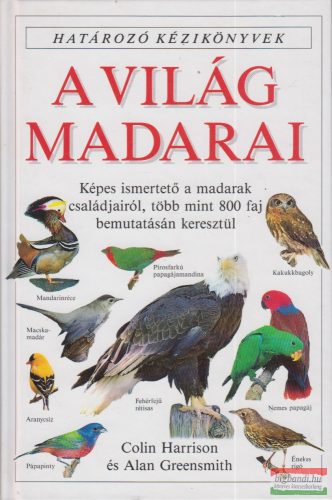 Colin Harrison, Alan Greensmith - A világ madarai