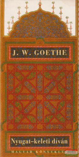 J. W. Goethe - Nyugat-keleti díván